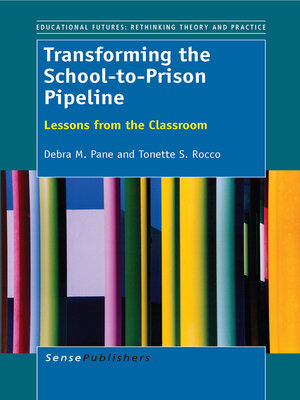 cover image of Transforming the School-to-Prison Pipeline